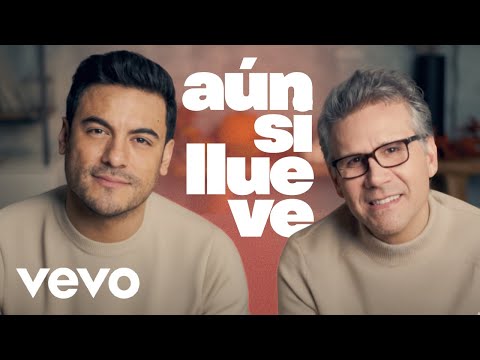 Carlos Rivera, Jesús Adrián Romero - Aún Si Llueve | Balada Cristiana 2025