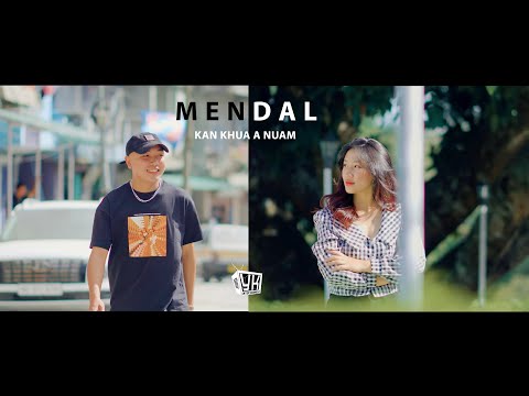 Mendal - Kan khua a nuam (MV)