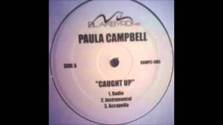 Paula Campbell - Caught Up