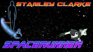 STANLEY CLARKE (SPACERUNNER)BY JAZZKAT GROOVES