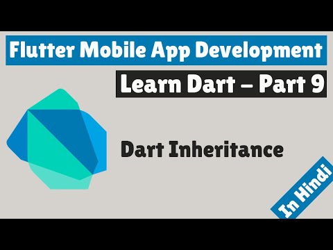 Flutter Mobile App Development | Learn Dart | Part 9 | Inheritance