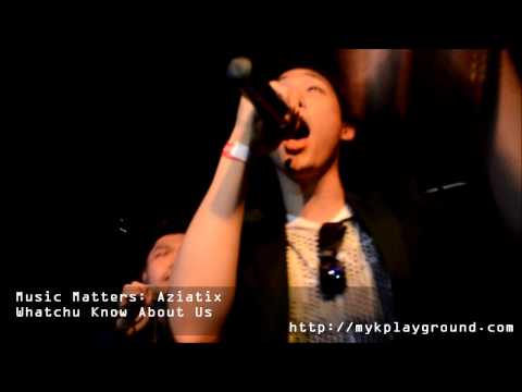 110527 Music Matters: Aziatix: Whatchu Know About Us