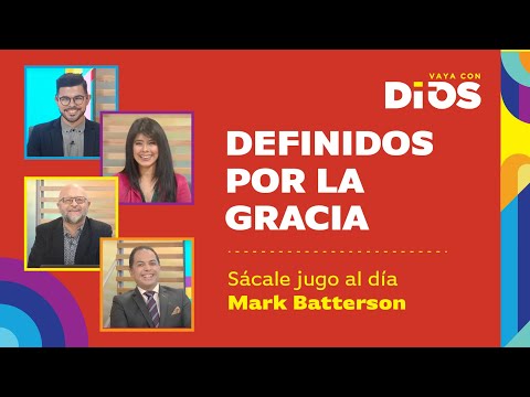 VayaConDios Ep.491 - Definidos por la gracia