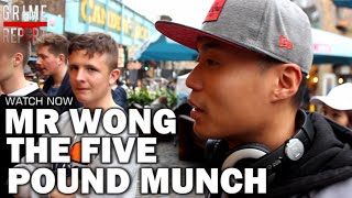 Mr Wong - The Five Pound Munch [Episode 45] @WongWilliams