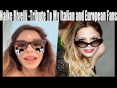 Naike Rivelli -Tribute To My Italian and European Fans