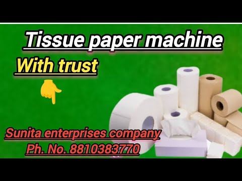 Tissue Paper Making Machine