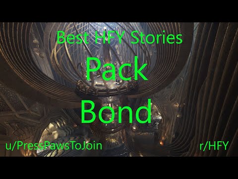 Best HFY Reddit Stories: Pack Bond (r/HFY)