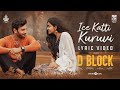 Ice Katti Kuruvi Lyric Video D Block Arulnithi Avantika Eruma Saani Vijay Ron Ethan Yohann
