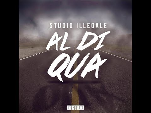Studio Illegale - Al di qua (OFFICIAL VIDEO)