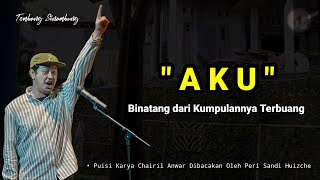 Download lagu AKU (Puisi Chairil Anwar oleh Peri Sandi Huizche) : Tembang Sinambung mp3