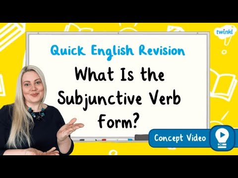 What Is the Subjunctive Verb Form? | KS2 English Concept for Kids