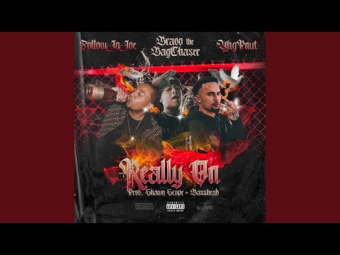 Really on (feat. Bravo the Bagchaser & YHG Pnut)