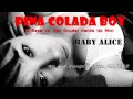 Baby Alice - Pina Colada Boy (D-Base vs. Van ...