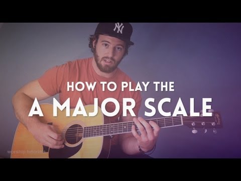 Guitar Lesson: How to play the A Major Scale