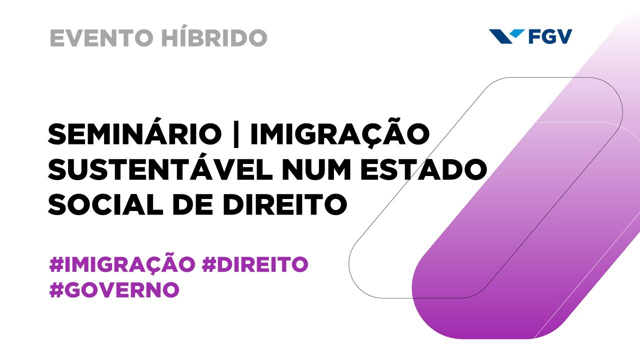 Seminário | Imigração sustentável num Estado Social de Direito