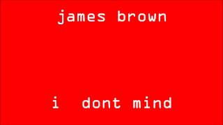 [fmnt] James Brown - I Don't Mind HD