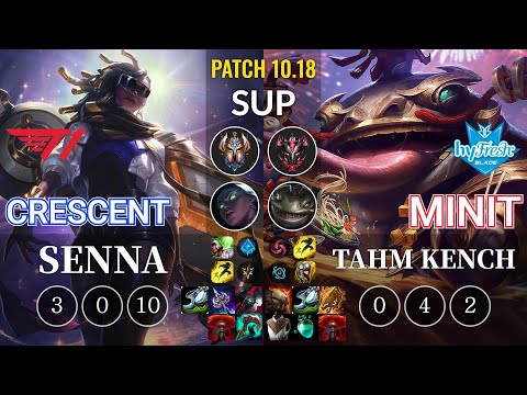 T1 Crescent Senna vs hyF Minit Tahm Kench Sup - KR Patch 10.18