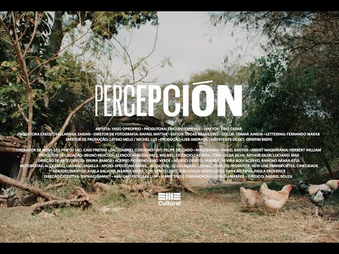 Yago  Oproprio - Percepción (prod. Patrício Sid)  (Clipe Oficial)