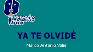 Ya Te Olvide Marco Antonio Solis Karaoke