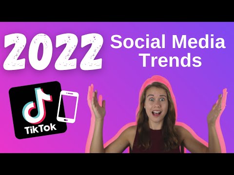 Social Media Trends to Watch in 2022