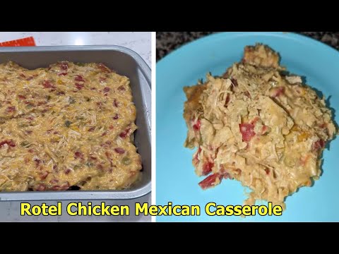 Rotel Chicken Mexican Casserole | Mexican Chicken Casserole