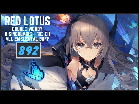 [Honkai Impact 3] Q-Sigularis Abyss Red Lotus - D183 - DOUBLE Wendy - All Elemental Buff - 892 Pts