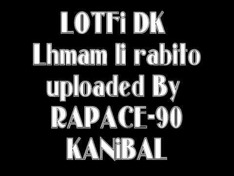 ♫ Lotfi DK 1998: Lhmam Li Rabitou (Kannibal)