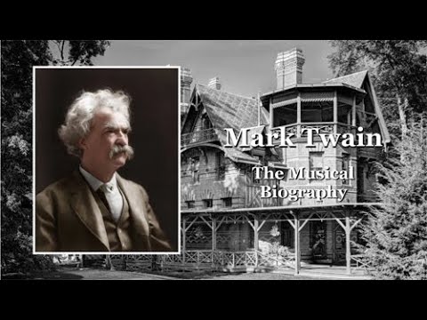 Mark Twain ~ The Musical Biography video thumbnail