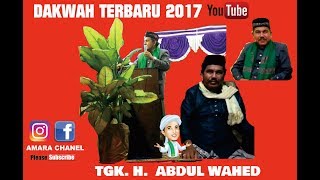 Download lagu DAKWAH TGK WAHED TERBARU 2017 PISANG SALE LHOK NIBONG mp3