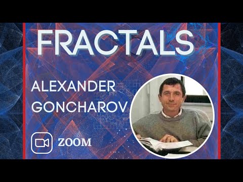 Fractals, Assoc. Prof. Dr. Alexander Goncharov