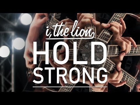 I, The Lion - Hold Strong (Music Video)