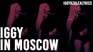 Iggy Azalea - Iggy In Moscow (Roman In Moscow Remix) | Lyrics