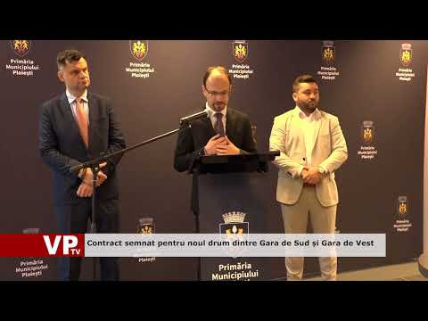 Contract semnat pentru noul drum dintre Gara de Sud și Gara de Vest