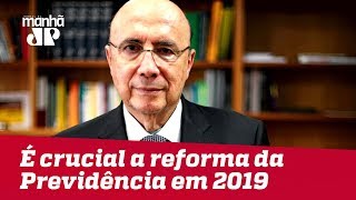 Meirelles pede por reforma da previdência