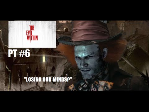 The Evil Within - GAMEPLAY - Let's Play - pt6