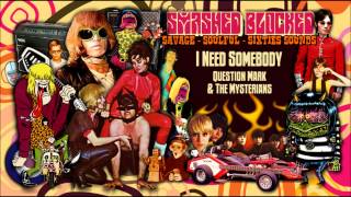Question Mark &amp; The Mysterians - I Need Somebody