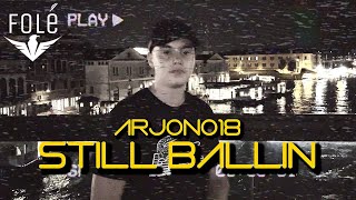 Arjon Gjokaj - Still Ballin'