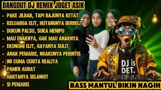 Download lagu PAKE JILBAB TAPI BAJUNYA KETAT! - Dangdut DJ Remix Joget Asik| Bass Mantul Bikin Nagih mp3