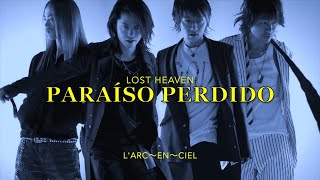 L'Arc～en～Ciel - Lost Heaven (legendado PT-BR)