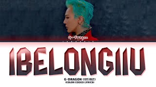 Download lagu G-DRAGON 'IBELONGIIU' Lyrics (지드래곤 IBELONGIIU 가사) (Color Coded Lyrics) mp3 Download lagu G-DRAGON 'IBELONGIIU' Lyrics (지드래곤 IBELONGIIU 가사) (Color Coded Lyrics) mp3