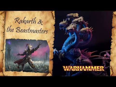 The Dark Elves Beastmasters and Rakarth - WARHAMMER FANTASY LORE