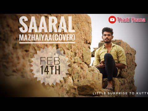 Saaral Mazhaiyaa Cover | Music Video | Thadi Yaana