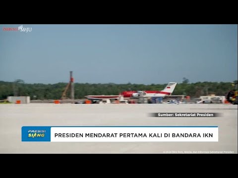 PENDARATAN PERDANA PESAWAT KEPRESIDENAN DI BANDARA NUSANTARA IKN
