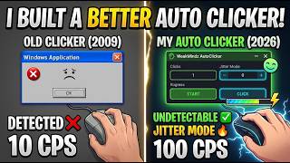I BUILT A BETTER AUTO CLICKER! (100 CPS + JITTER MODE)