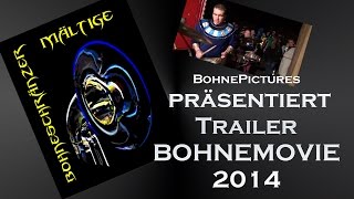 Trailer Bohnemovie 2014