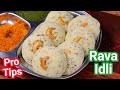 Instant Rava Idli Recipe in 15 Mins - Pro Tips for Soft & Spongy Hotel Style | Semolina - Sooji Idli