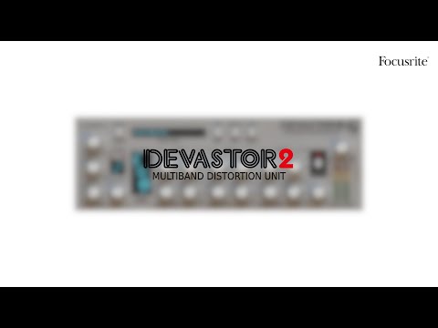 Devastor 2 // Focusrite Plug-in Collective