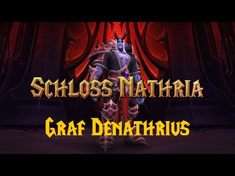 Schloss Nathria - Graf Denathrius HC- Last Templers