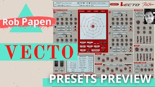 Video thumbnail for Rob Papen | Vecto | Presets Preview by Simon Le Grec