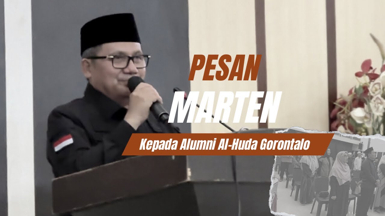 Ini Pesan Marten Kepada Alumni Pondok Pesantren Al-Huda